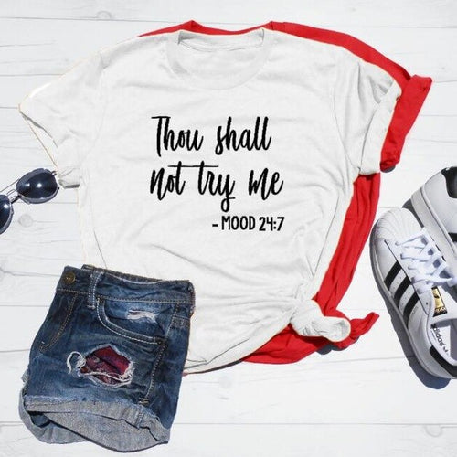 Load image into Gallery viewer, Thou Shall Not Try Me Mood 24:7 Statement Shirt-unisex-wanahavit-white tee black text-L-wanahavit
