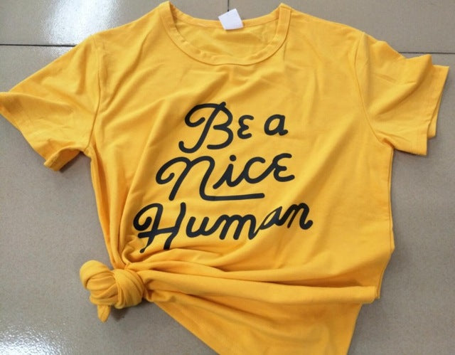 Be A Nice Human Christian Statement Shirt-unisex-wanahavit-gold tee black text-XXXL-wanahavit