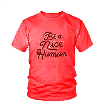Be A Nice Human Christian Statement Shirt-unisex-wanahavit-red tee black text-XXXL-wanahavit