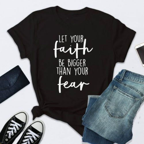 Load image into Gallery viewer, Let Your Faith Be Bigger Than Your Fear Christian Statement Shirt-unisex-wanahavit-black tee white text-L-wanahavit
