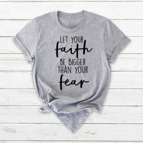 Load image into Gallery viewer, Let Your Faith Be Bigger Than Your Fear Christian Statement Shirt-unisex-wanahavit-gray tee black text-L-wanahavit
