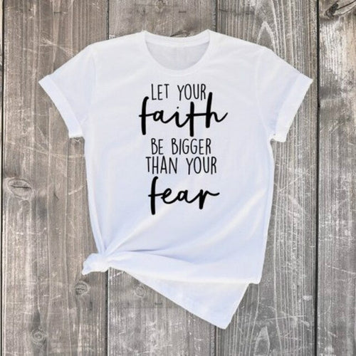 Load image into Gallery viewer, Let Your Faith Be Bigger Than Your Fear Christian Statement Shirt-unisex-wanahavit-white tee black text-XXXL-wanahavit
