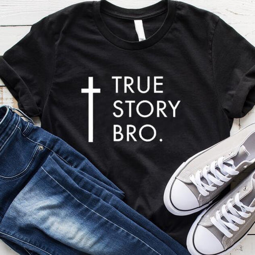 Load image into Gallery viewer, True Story Bro Christian Statement Shirt-unisex-wanahavit-black tee white text-L-wanahavit
