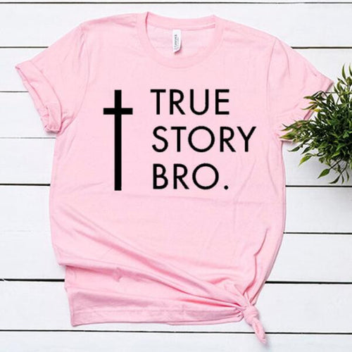 Load image into Gallery viewer, True Story Bro Christian Statement Shirt-unisex-wanahavit-pink tee black text-XXL-wanahavit
