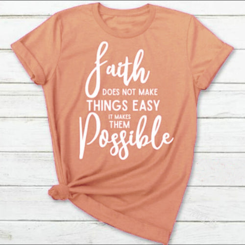 Load image into Gallery viewer, Faith Doesn&#39;t Make Things Easy But Possible Christian Statement Shirt-unisex-wanahavit-peach tee white text-XXXL-wanahavit
