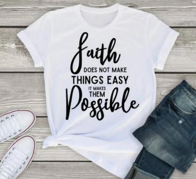 Faith Doesn't Make Things Easy But Possible Christian Statement Shirt-unisex-wanahavit-white tee black text-XL-wanahavit