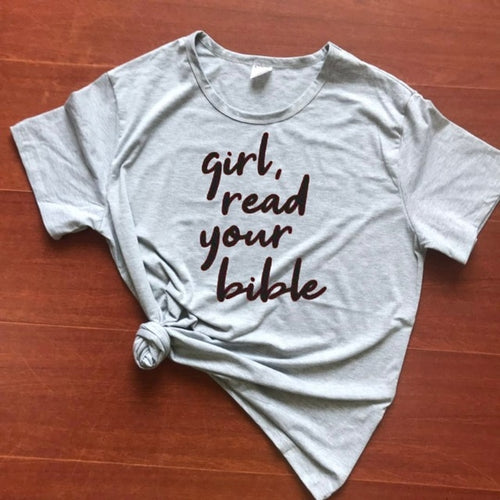 Load image into Gallery viewer, Girl Read Your Bible Christian Statement Shirt-unisex-wanahavit-gray tee black text-M-wanahavit
