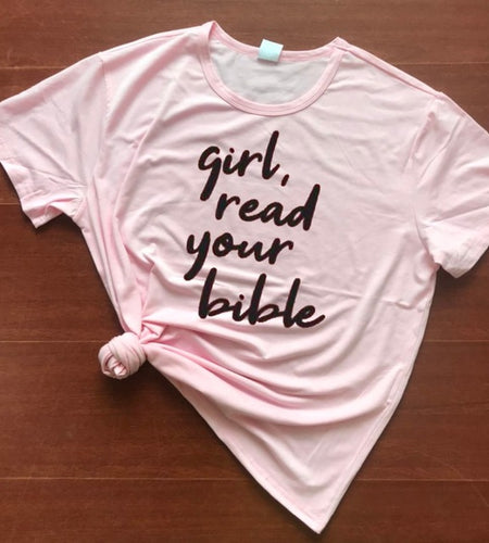 Girl Read Your Bible Christian Statement Shirt-unisex-wanahavit-pink tee black text-M-wanahavit