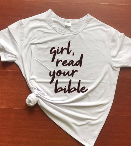 Girl Read Your Bible Christian Statement Shirt-unisex-wanahavit-white tee black text-XL-wanahavit
