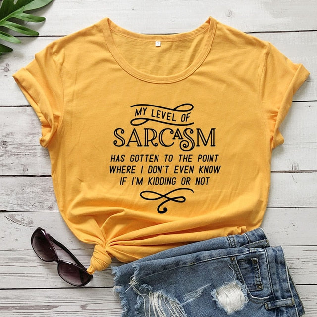 My Level Of Sarcasm Has Gotten To The Point Where I Don't Even Know If I'm Kidding Or Not Statement Shirt-unisex-wanahavit-gold tee black text-L-wanahavit