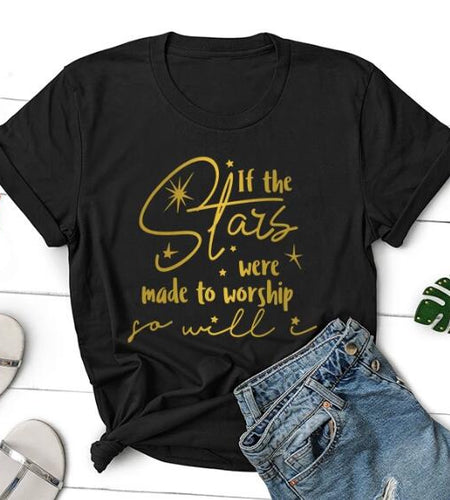 If The Stars Were Made To Worship So Will I Christian Statement Shirt-unisex-wanahavit-black tee gold text-M-wanahavit