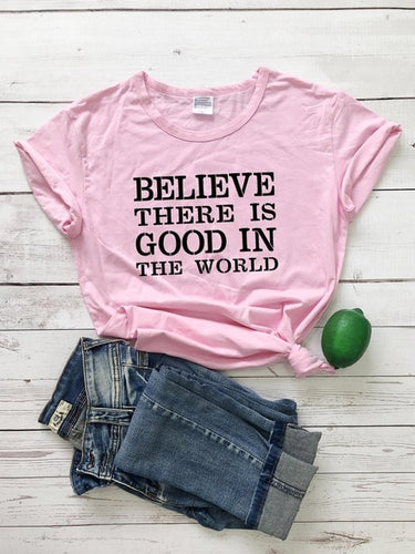 Load image into Gallery viewer, Believe There Is Good In The World Christian Statement Shirt-unisex-wanahavit-pink tee black text-XXL-wanahavit
