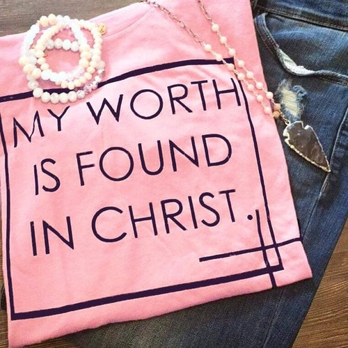 Load image into Gallery viewer, My Worth Is Found In Christ Christian Statement Shirt-unisex-wanahavit-pink tee black text-S-wanahavit
