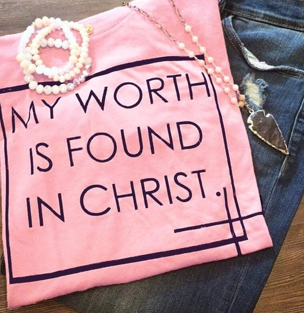 My Worth Is Found In Christ Christian Statement Shirt-unisex-wanahavit-pink tee black text-S-wanahavit