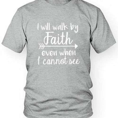 Load image into Gallery viewer, I Will Walk By Faith Even When I Cannot See Christian Statement Shirt-unisex-wanahavit-gray tee white text-S-wanahavit
