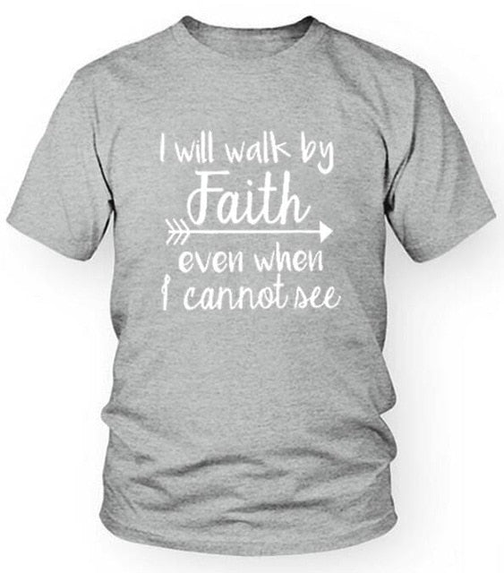 I Will Walk By Faith Even When I Cannot See Christian Statement Shirt-unisex-wanahavit-gray tee white text-S-wanahavit