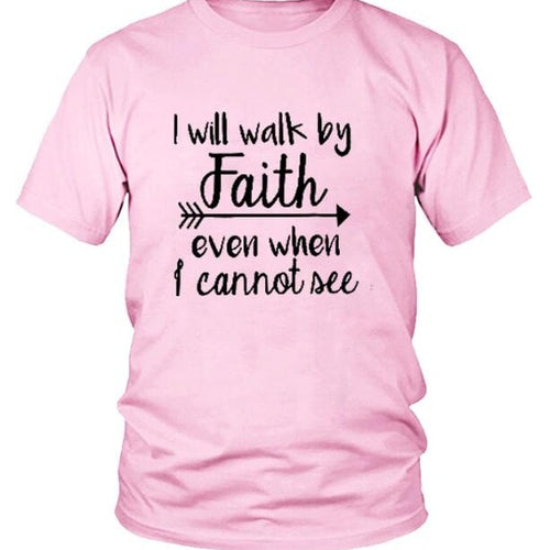 Load image into Gallery viewer, I Will Walk By Faith Even When I Cannot See Christian Statement Shirt-unisex-wanahavit-pink tee black text-S-wanahavit
