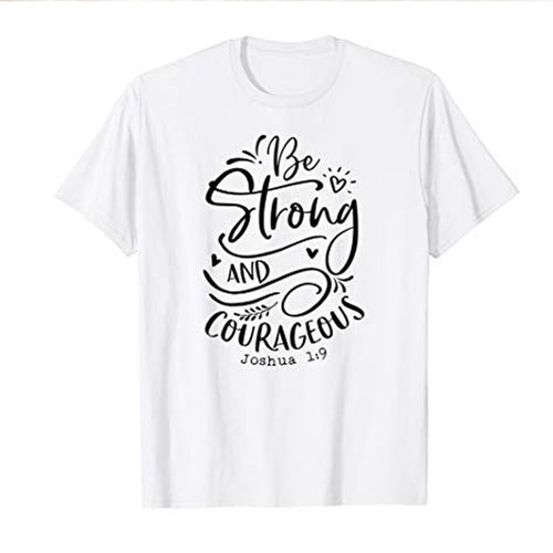 Load image into Gallery viewer, Be Strong And Courageous Joshua 1:9 Christian Statement Shirt-unisex-wanahavit-white tee black text-L-wanahavit
