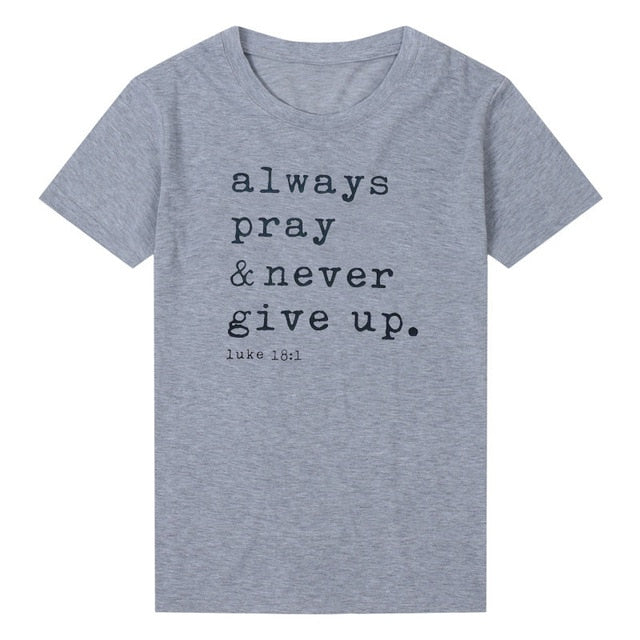 Always Pray And Never Give Up Christian Statement Shirt-unisex-wanahavit-gray tee black text-L-wanahavit