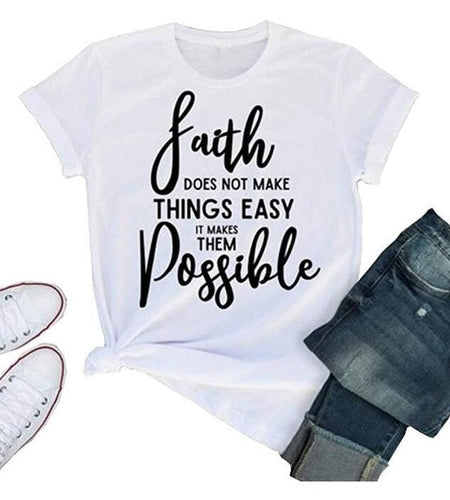 Faith Does Not Make Things Easy It Makes Them Possible Christian Statement Shirt-unisex-wanahavit-white tee black text-L-wanahavit