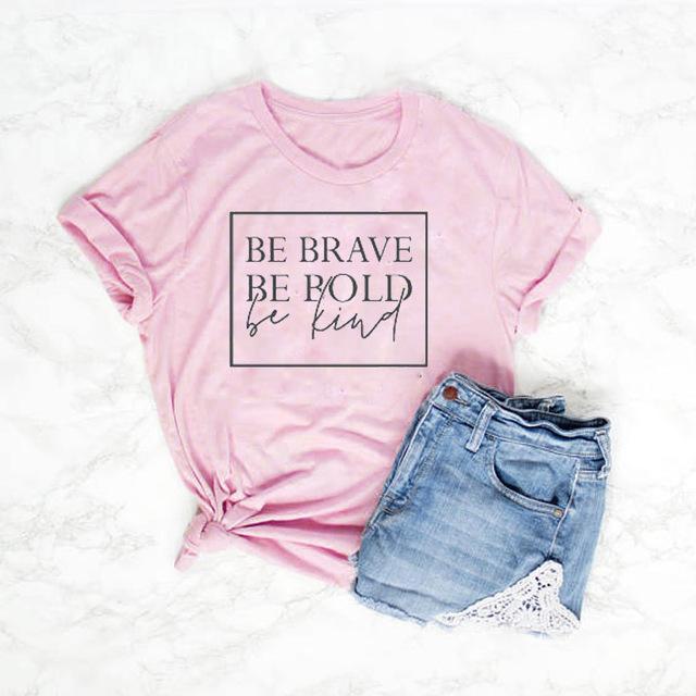 Be Brave Be Bold Be Kind Christian Statement Shirt-unisex-wanahavit-pink tee black text-L-wanahavit